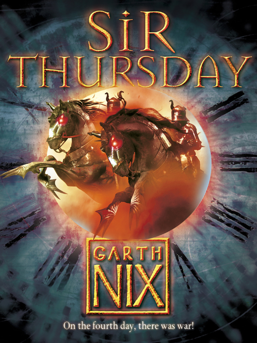Title details for Sir Thursday by Garth Nix - Available